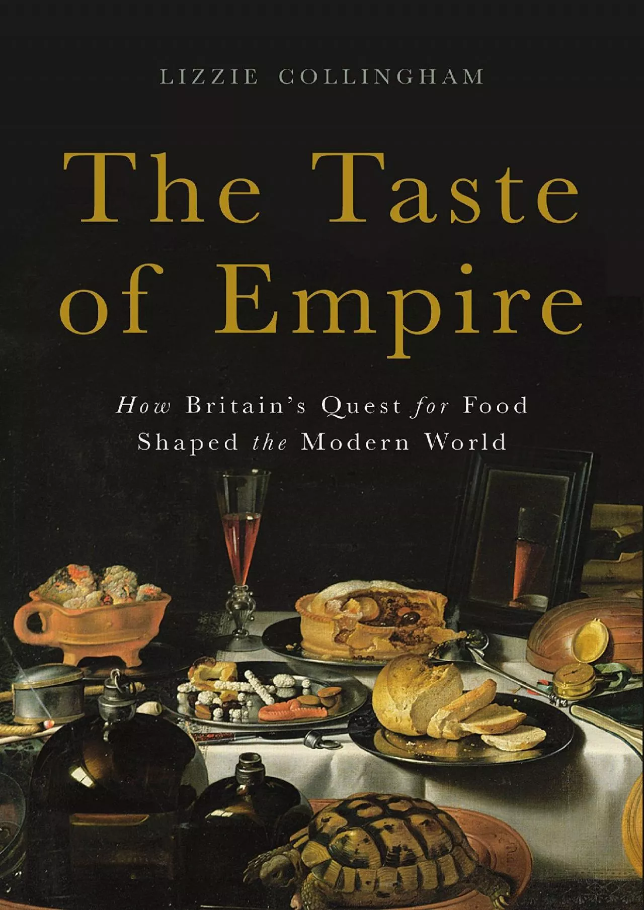 PDF-(READ)-The Taste of Empire: How Britain\'s Quest for Food Shaped the Modern World