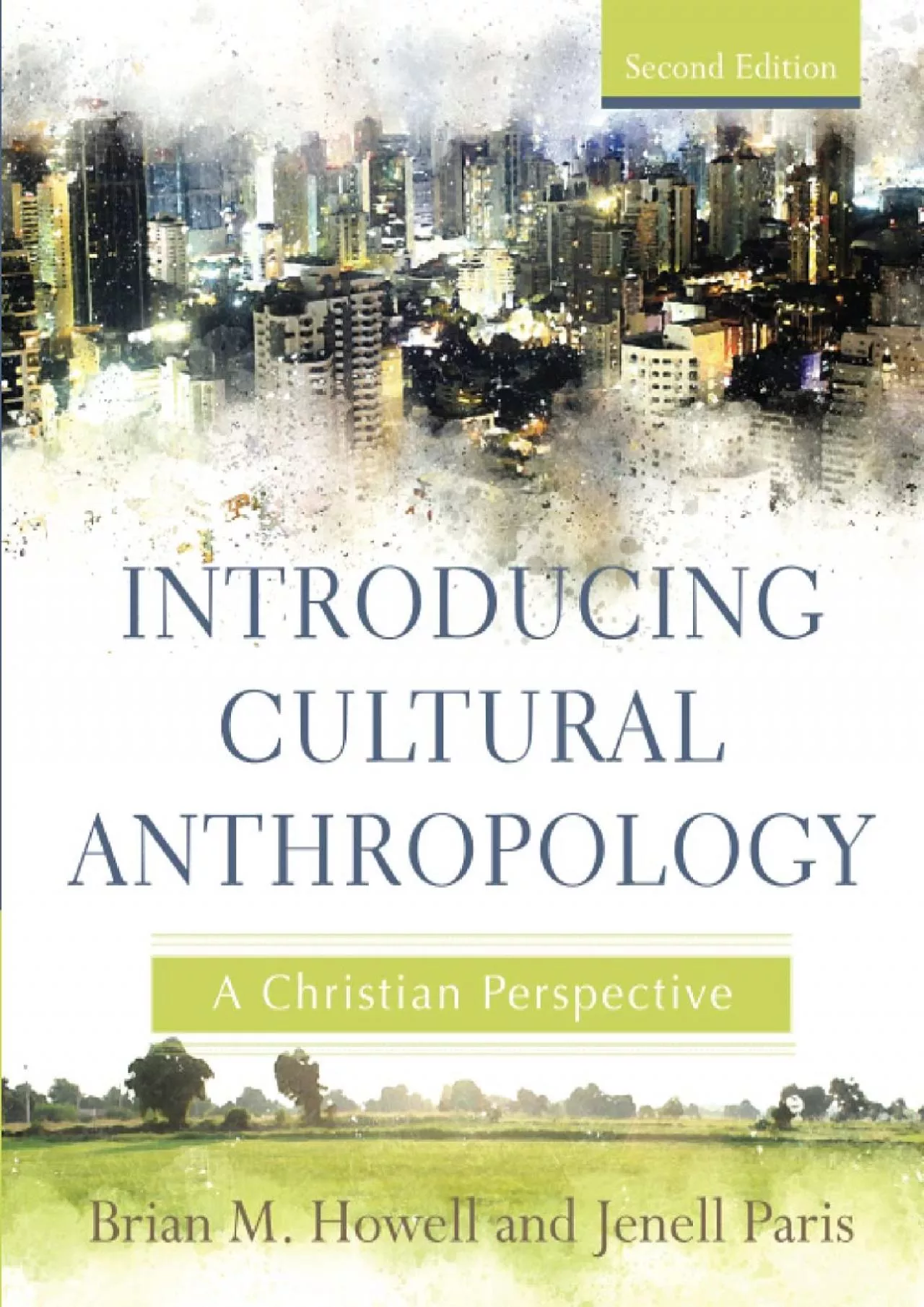(BOOS)-Introducing Cultural Anthropology: A Christian Perspective