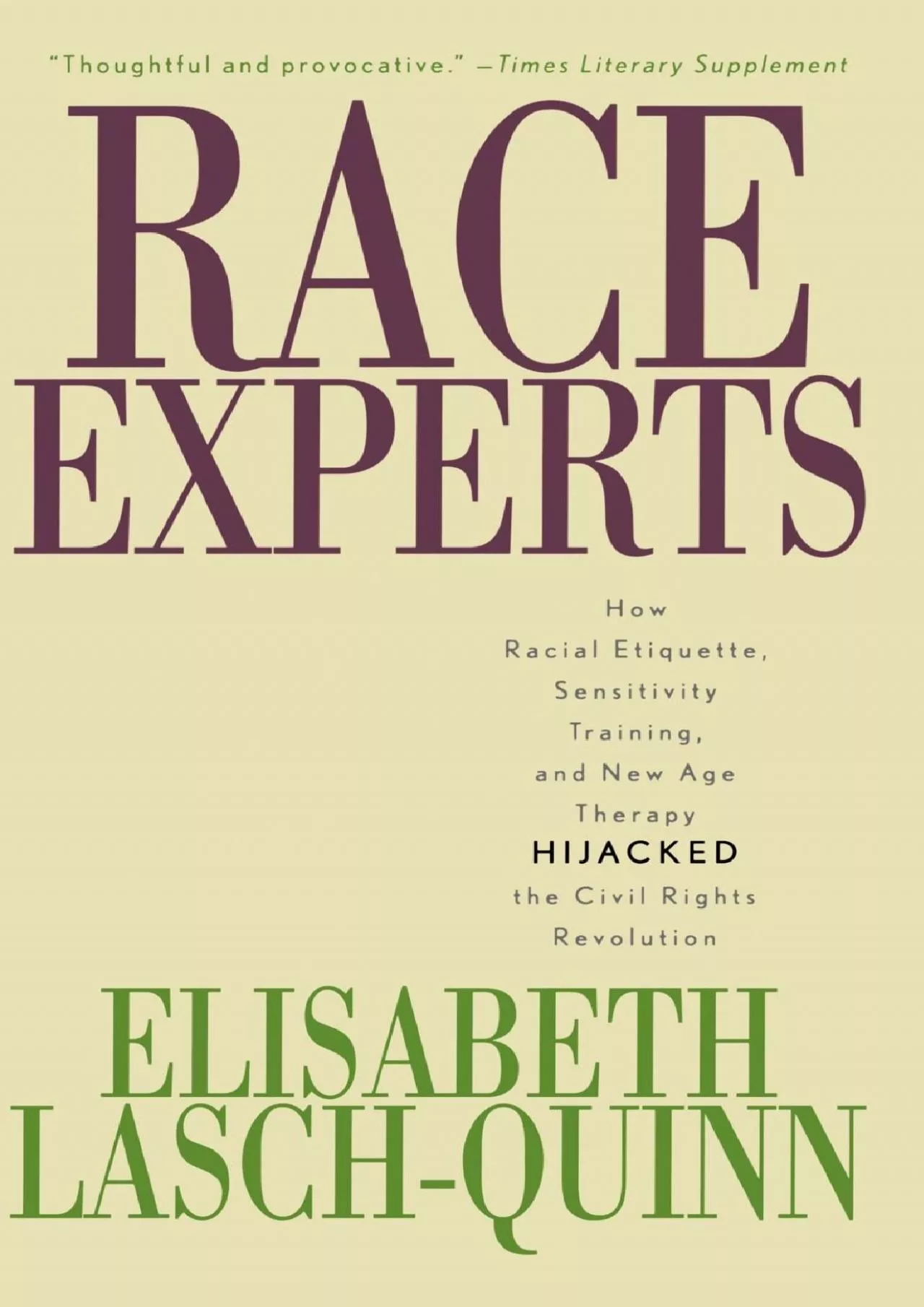 (BOOK)-Race Experts: How Racial Etiquette, Sensitivity Training, and New Age Therapy Hijacked