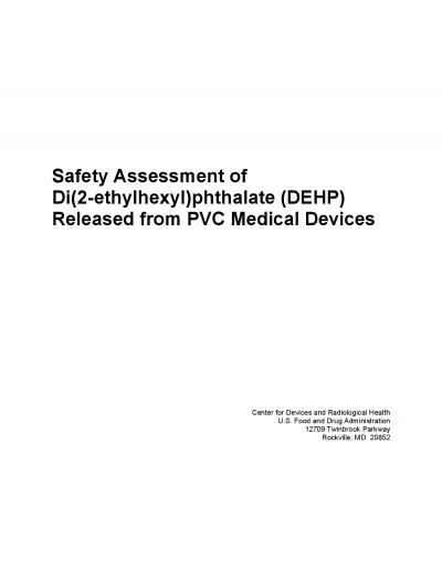 Safety Assessment ofDi2ethylhexylphthalate DEHPReleased from PVC