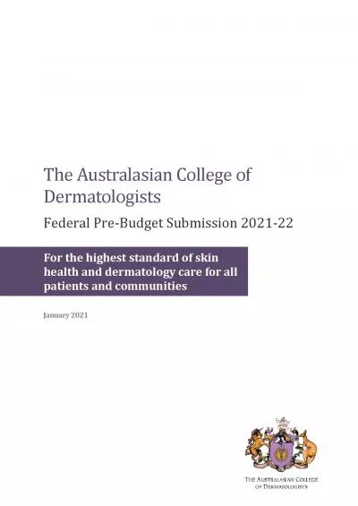 The Australasian College of DermatologistsFederal PreBudget Submission