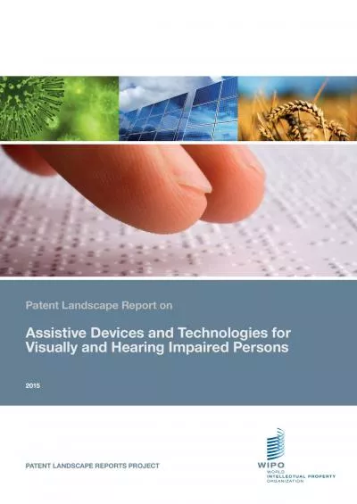 Patent Landscape Report on Assistive Devices for Visually and Hearing