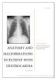 ANATOMY AND MALFORMATIONS IN PATIENT WITH DEXTROCARDIA