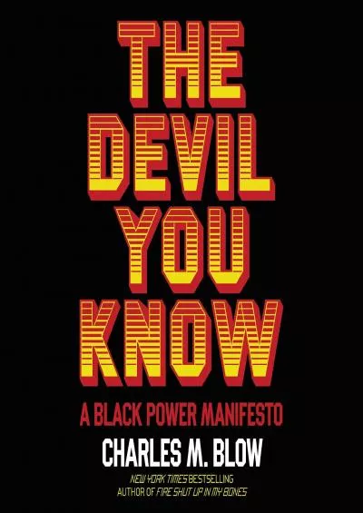 (READ)-The Devil You Know: A Black Power Manifesto