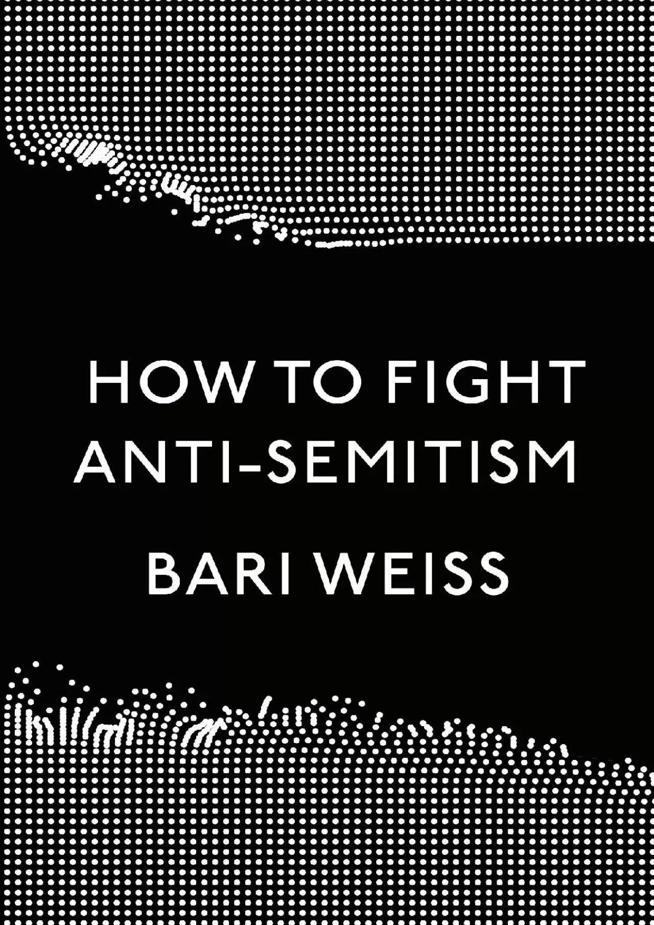 PDF-(BOOK)-How to Fight Anti-Semitism