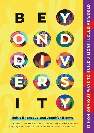 (READ)-Beyond Diversity: 12 Non-Obvious Ways To Build A More Inclusive World