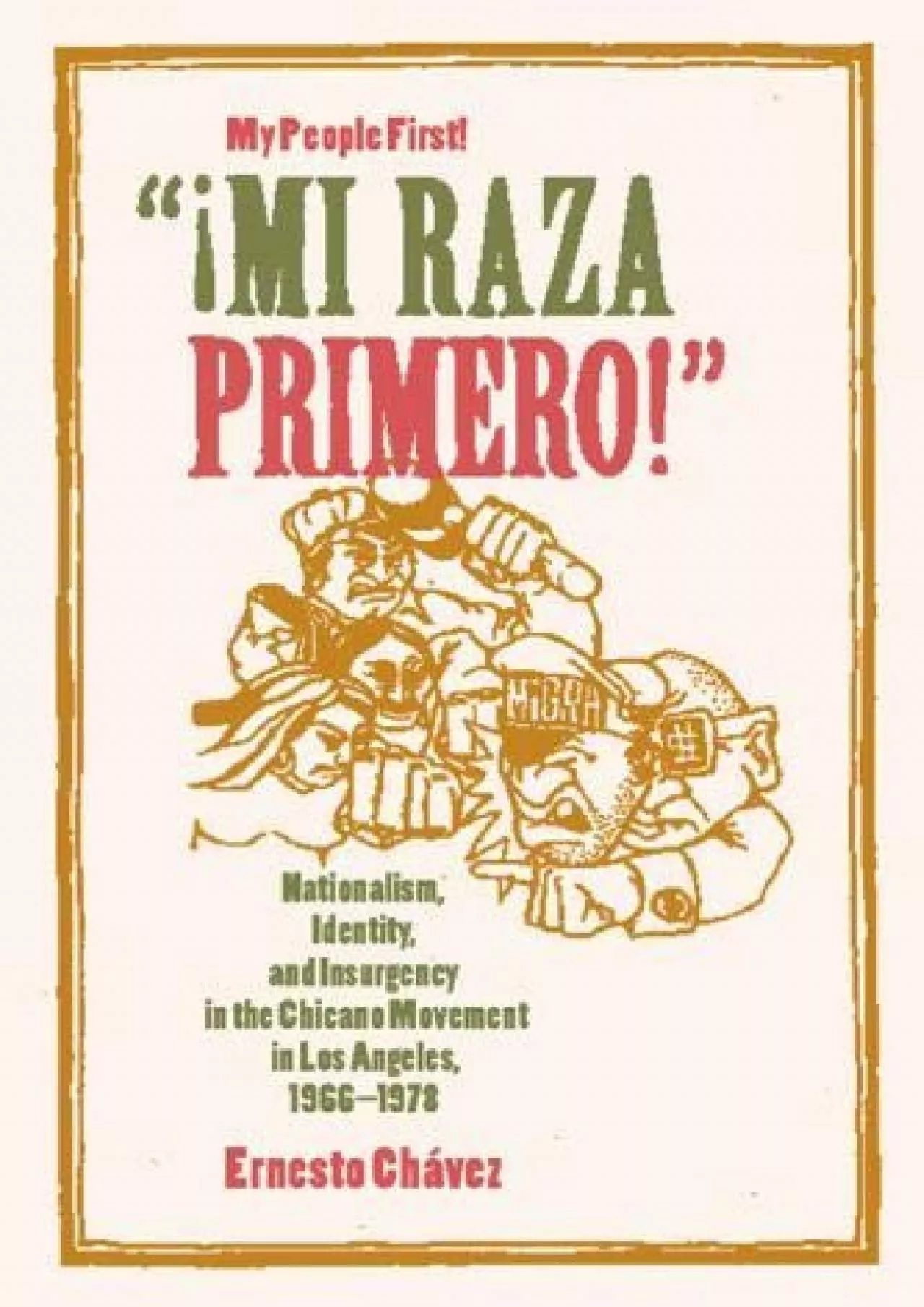 PDF-(EBOOK)-¡Mi Raza Primero! (My People First!): Nationalism, Identity, and Insurgency in