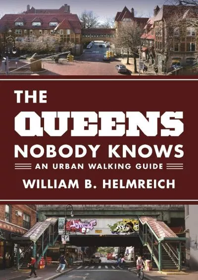(EBOOK)-The Queens Nobody Knows: An Urban Walking Guide