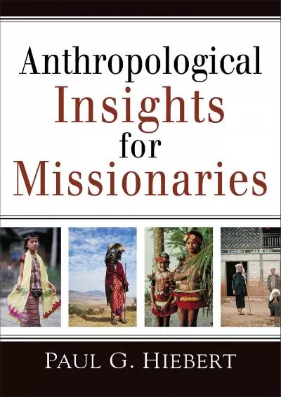 (EBOOK)-Anthropological Insights for Missionaries