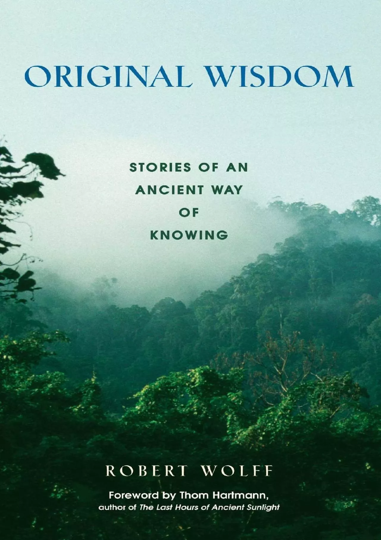 PDF-(EBOOK)-Original Wisdom: Stories of an Ancient Way of Knowing