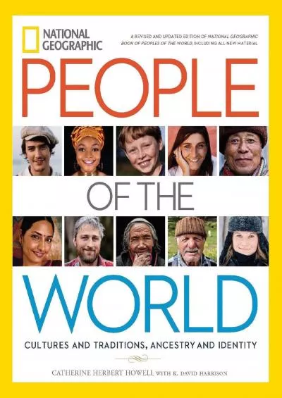 (DOWNLOAD)-National Geographic People of the World: Cultures and Traditions, Ancestry and Identity