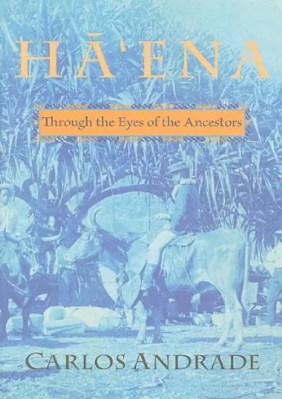 (BOOS)-H?‘ena: Through the Eyes of the Ancestors