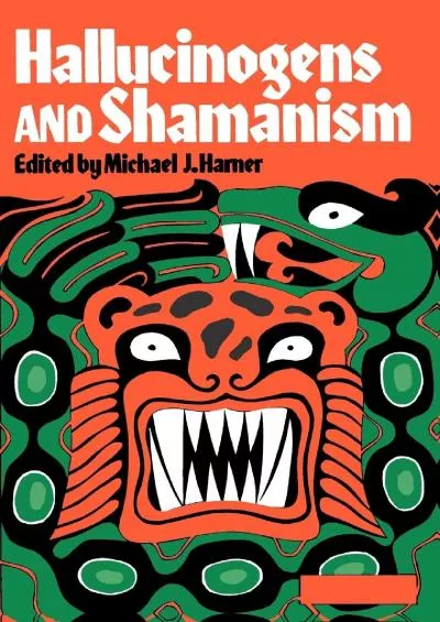 (READ)-Hallucinogens and Shamanism (Galaxy Books)