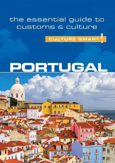 (READ)-Portugal - Culture Smart!: The Essential Guide to Customs & Culture (82)