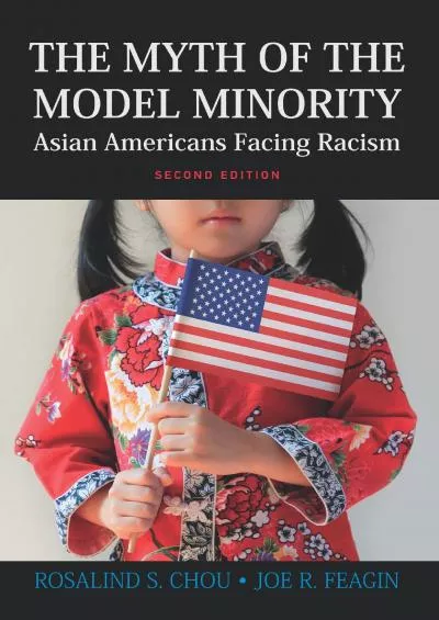 (BOOK)-The Myth of the Model Minority: Asian Americans Facing Racism