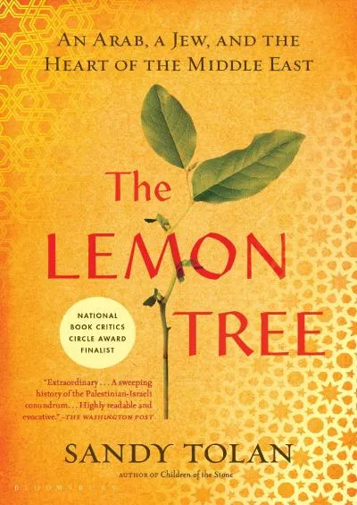 (BOOK)-The Lemon Tree: An Arab, a Jew, and the Heart of the Middle East