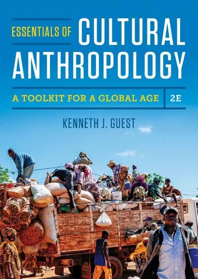 (READ)-Essentials of Cultural Anthropology: A Toolkit for a Global Age