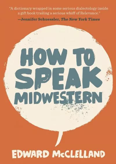 (DOWNLOAD)-How to Speak Midwestern