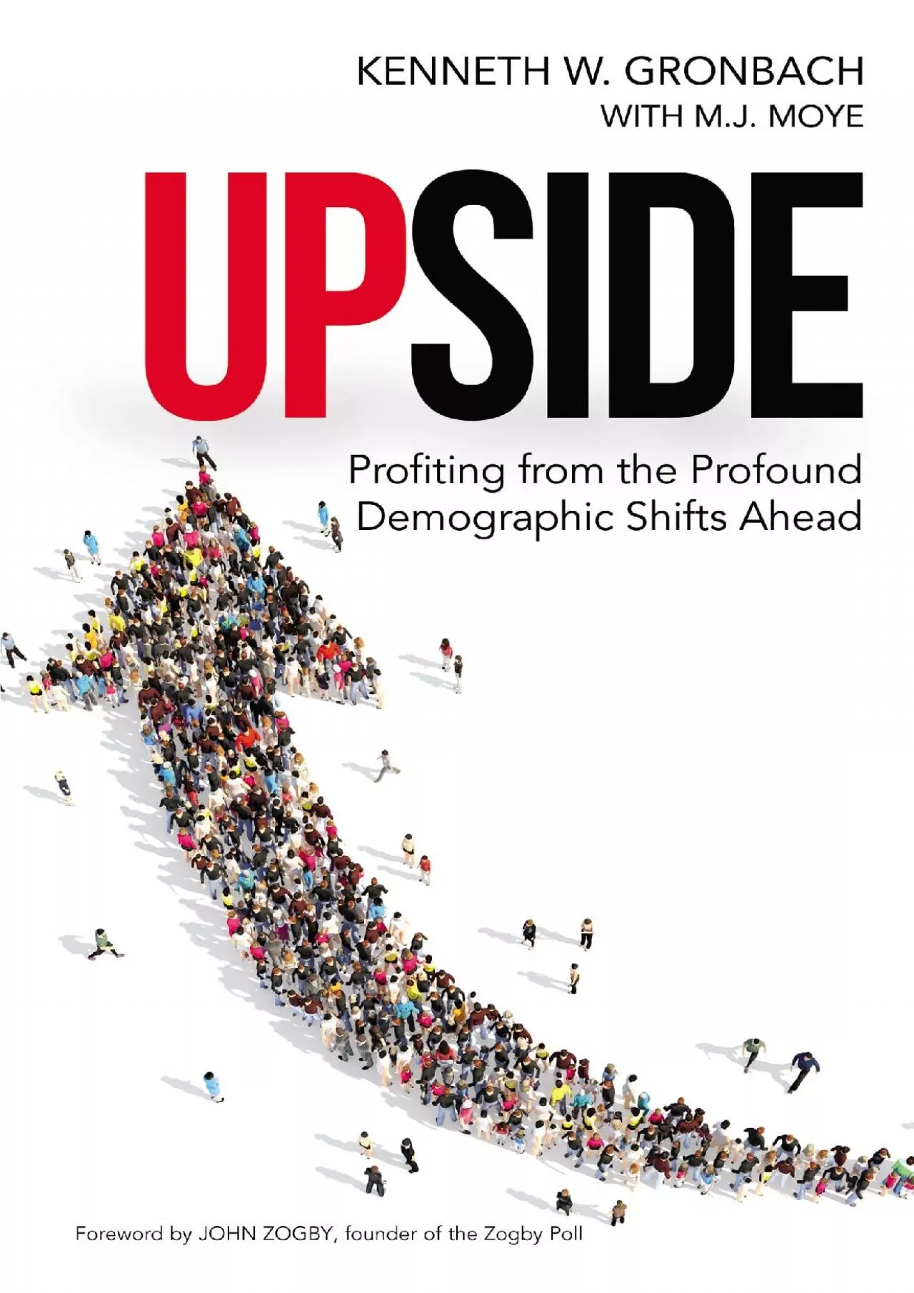 PDF-(READ)-Upside: Profiting from the Profound Demographic Shifts Ahead