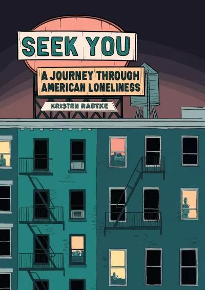(BOOS)-Seek You: A Journey Through American Loneliness (Pantheon Graphic Library)