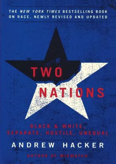 (EBOOK)-Two Nations: Black and White, Separate, Hostile, Unequal