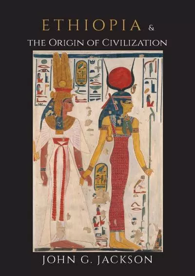 (DOWNLOAD)-Ethiopia and the Origin of Civilization