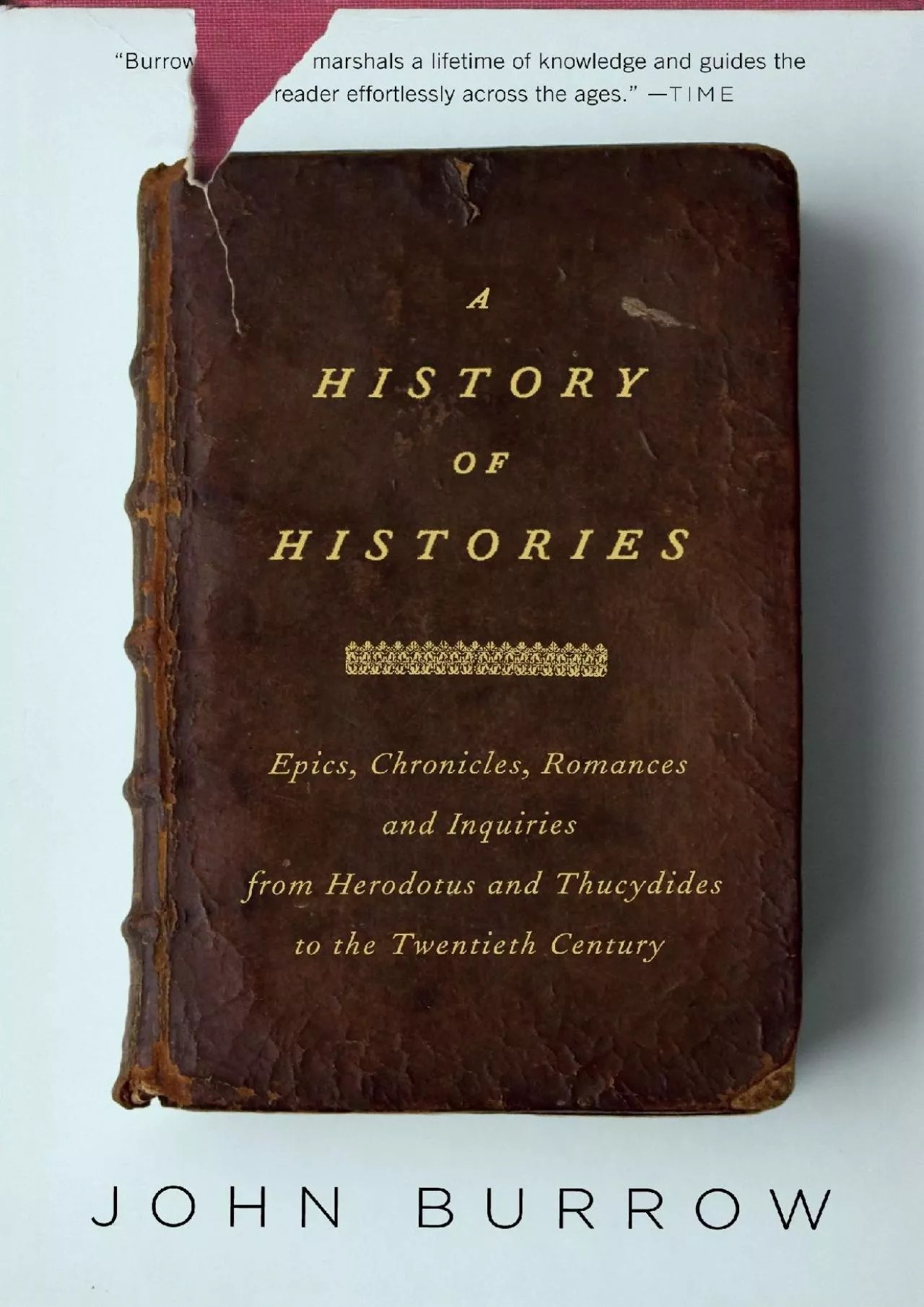 (BOOK)-A History of Histories: Epics, Chronicles, and Inquiries from Herodotus and Thucydides