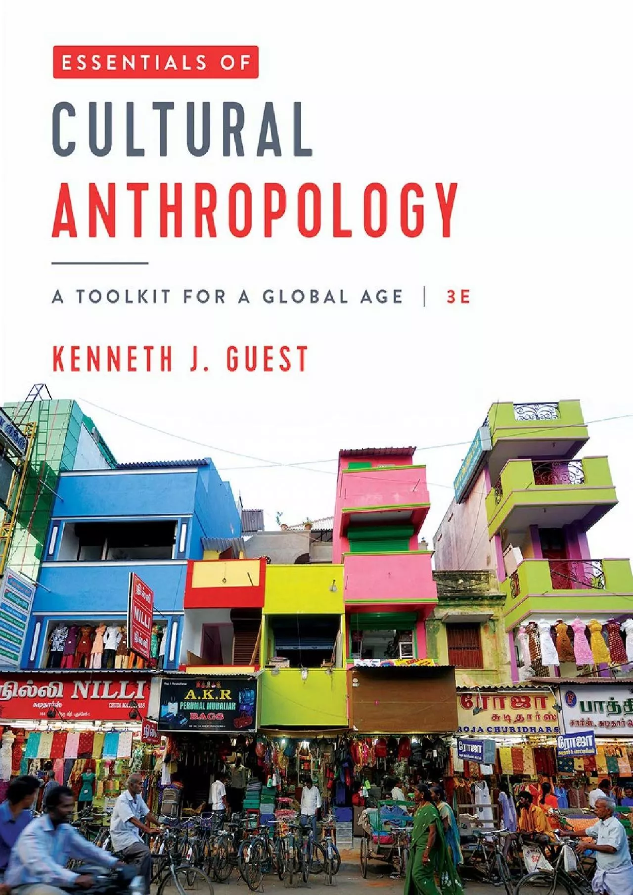 (BOOS)-Essentials of Cultural Anthropology: A Toolkit for a Global Age