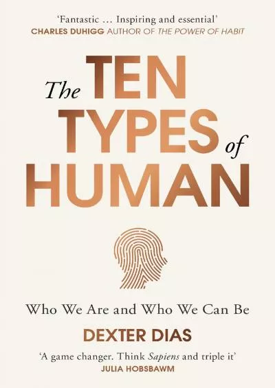 (EBOOK)-The Ten Types of Human: A New Understanding of Who We Are, and Who We Can Be