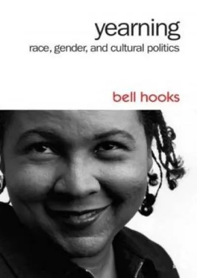 (EBOOK)-Yearning: Race, Gender, and Cultural Politics