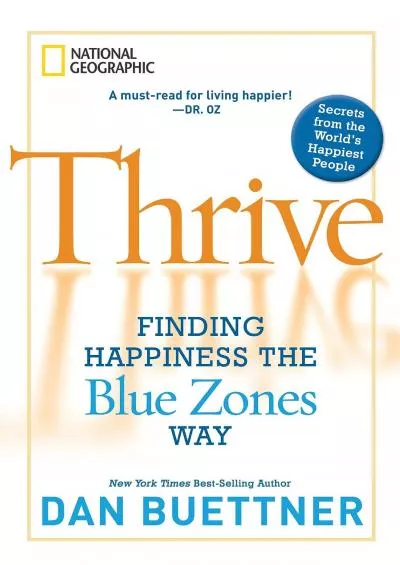 (BOOS)-Thrive: Finding Happiness the Blue Zones Way