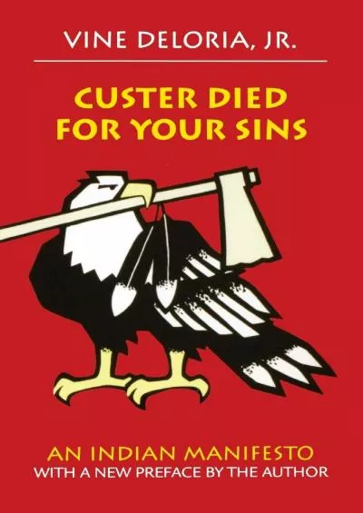 (BOOK)-Custer Died for Your Sins: An Indian Manifesto