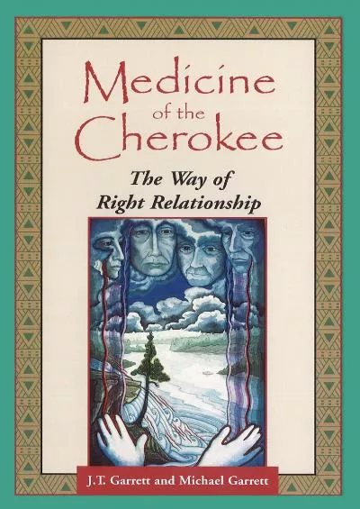 (BOOS)-Medicine of the Cherokee: The Way of Right Relationship (Folk Wisdom)