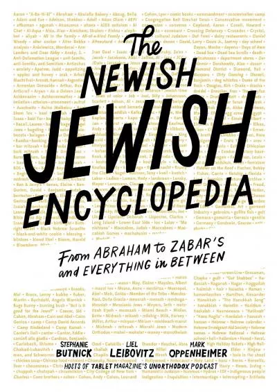 (BOOS)-The Newish Jewish Encyclopedia: From Abraham to Zabar’s and Everything in Between