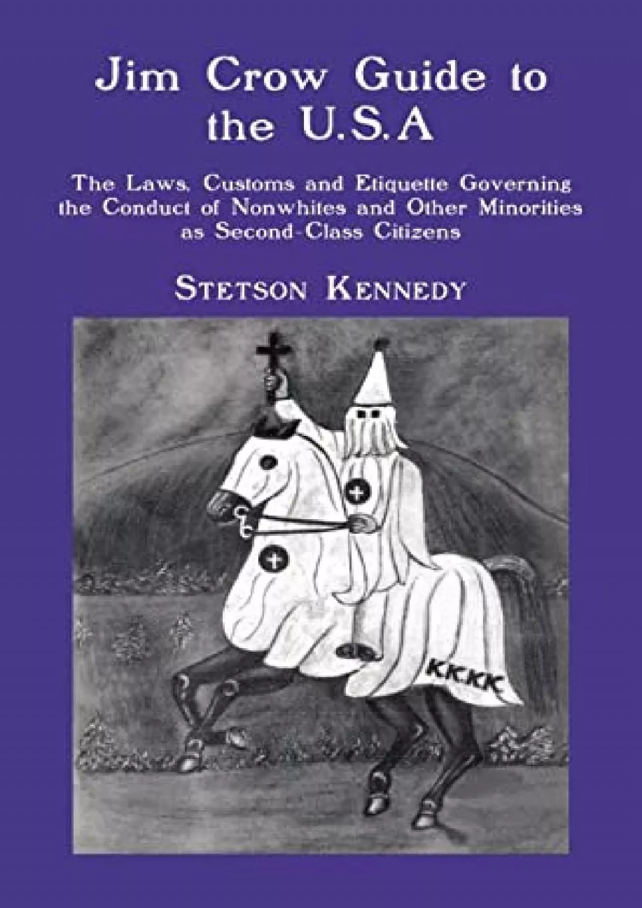 PDF-(BOOS)-Jim Crow Guide to the U.S.A.: The Laws, Customs and Etiquette Governing the Conduct