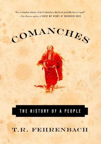 (BOOK)-Comanches: The History of a People