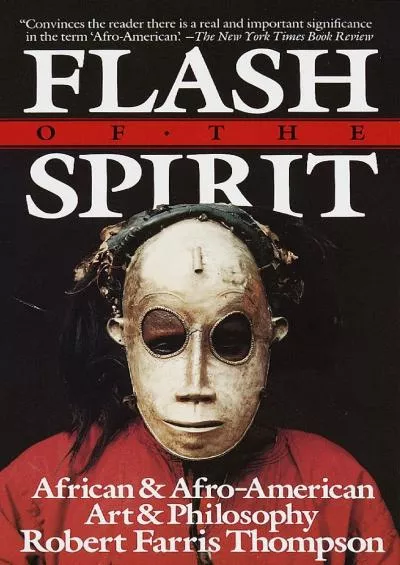 (DOWNLOAD)-Flash of the Spirit: African & Afro-American Art & Philosophy