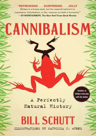 (READ)-Cannibalism: A Perfectly Natural History