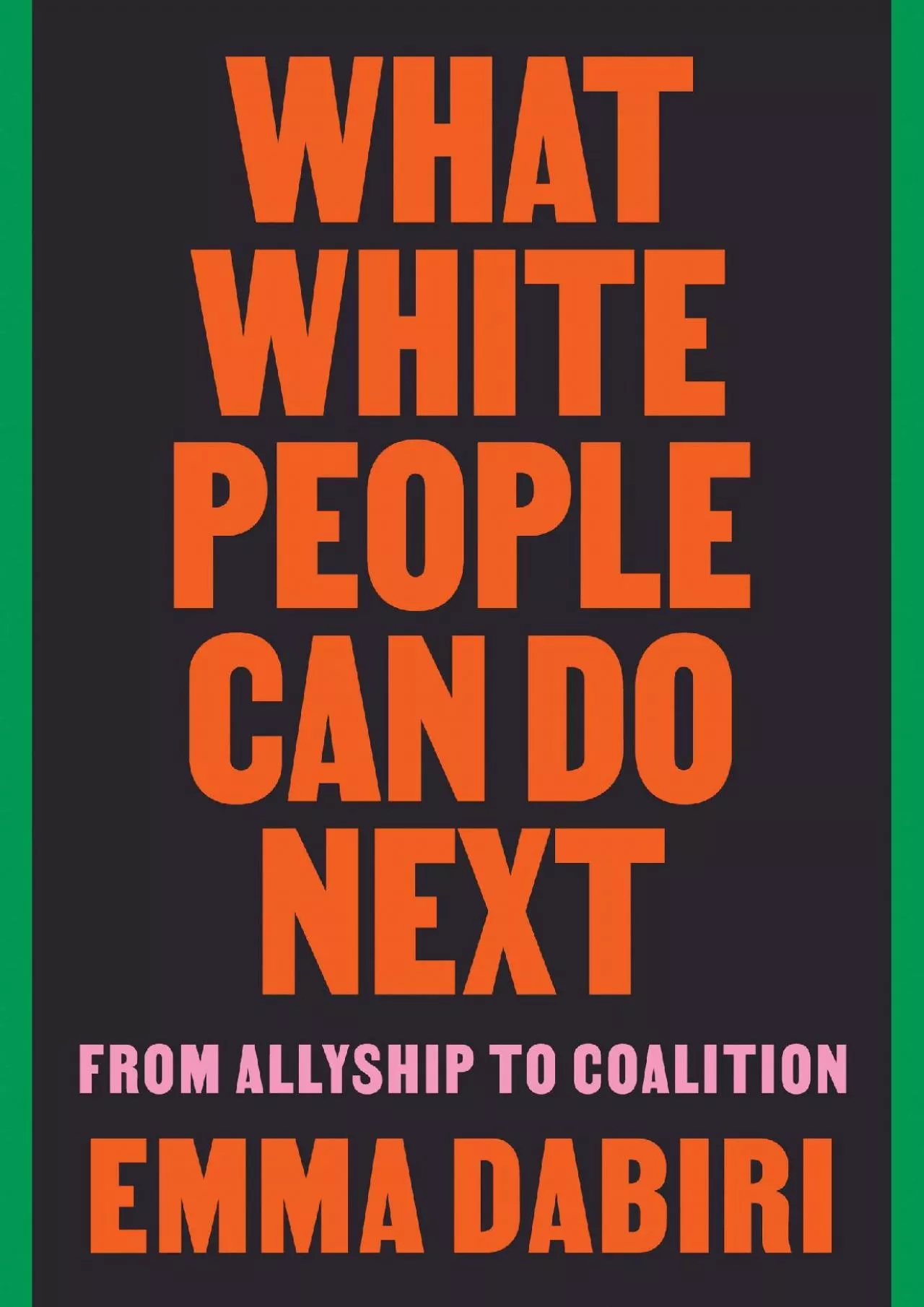 (EBOOK)-What White People Can Do Next: From Allyship to Coalition