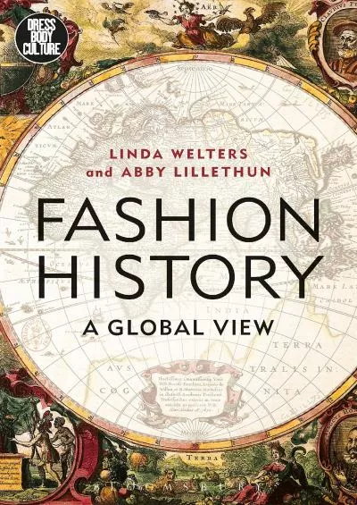 (BOOK)-Fashion History: A Global View (Dress, Body, Culture)