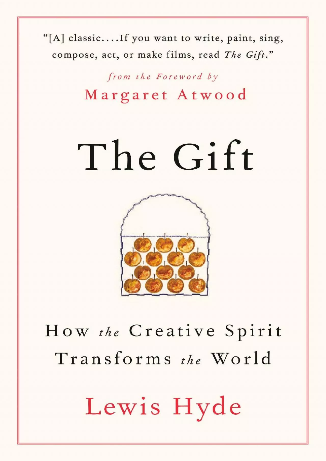 PDF-(DOWNLOAD)-The Gift: How the Creative Spirit Transforms the World