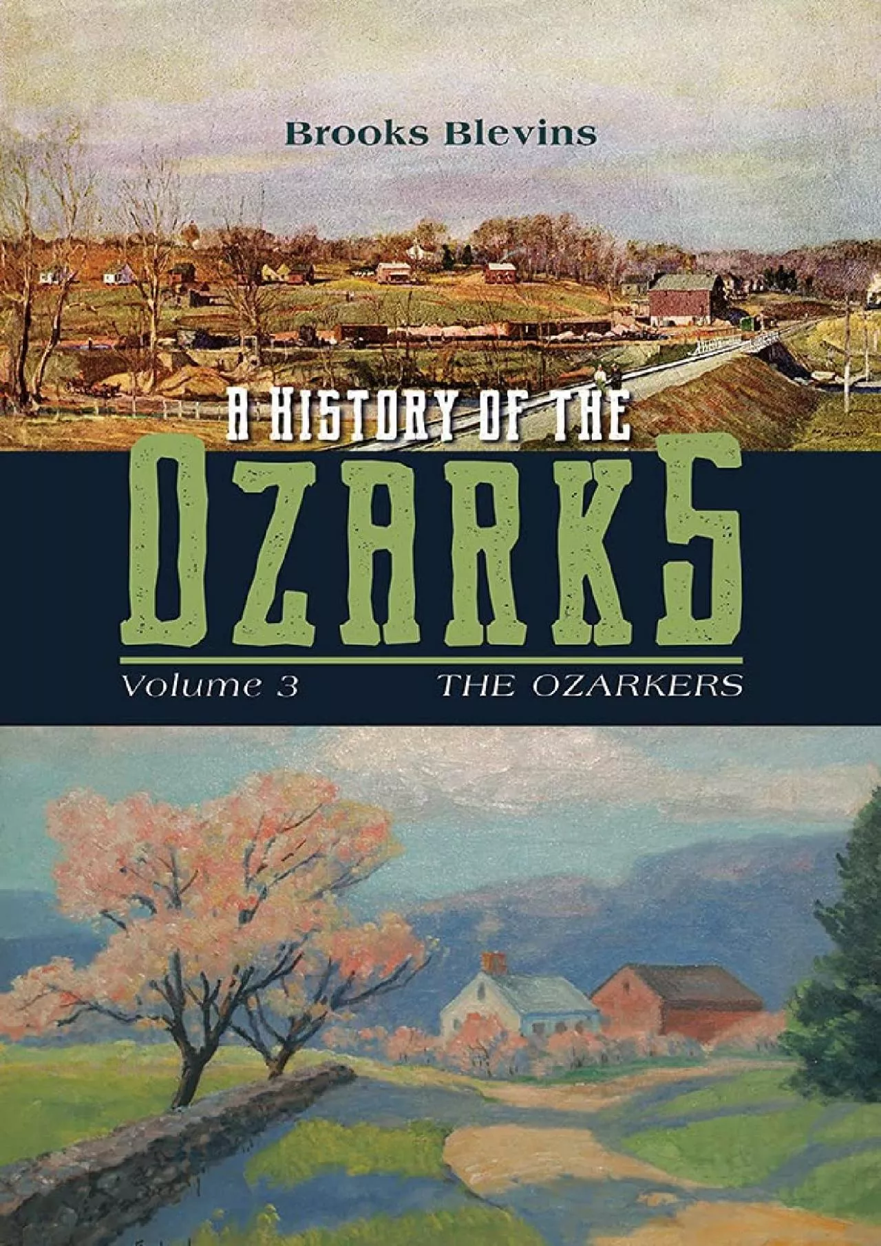 PDF-(BOOS)-A History of the Ozarks, Volume 3: The Ozarkers (Volume 3) (A History of the Ozarks,