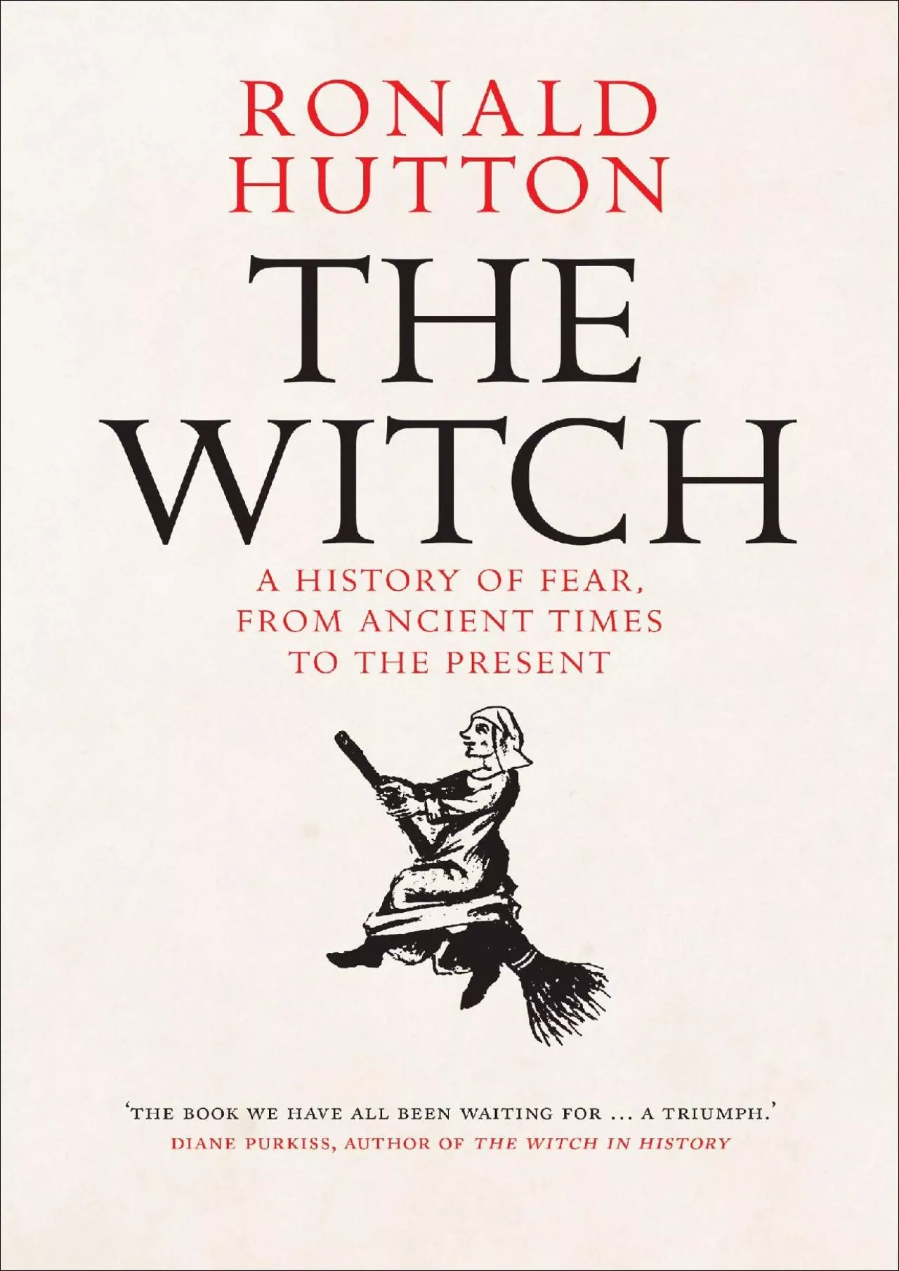 PDF-(BOOK)-The Witch: A History of Fear, from Ancient Times to the Present