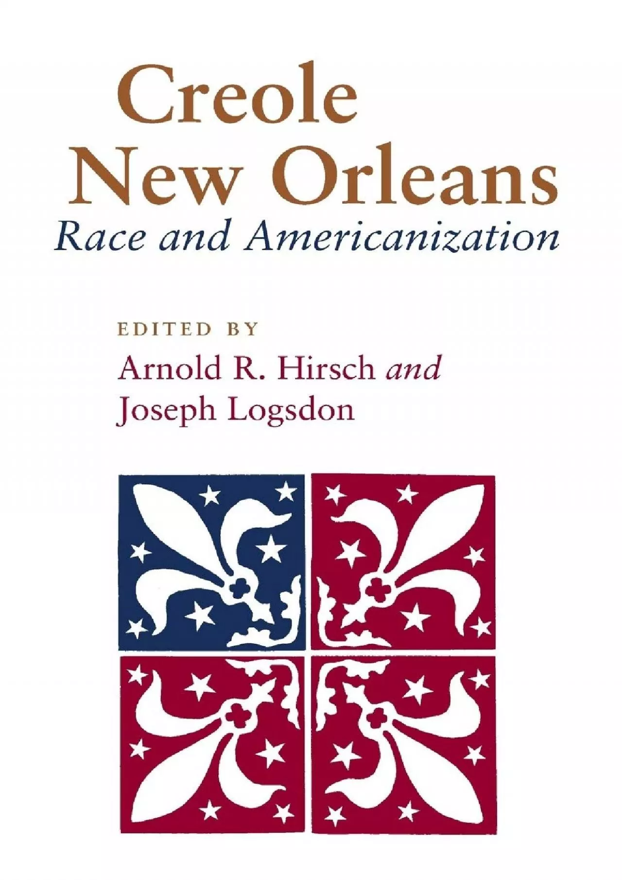 PDF-(EBOOK)-Creole New Orleans: Race and Americanization