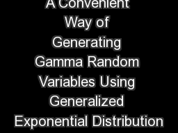 A Convenient Way of Generating Gamma Random Variables Using Generalized Exponential Distribution