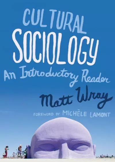 (BOOK)-Cultural Sociology: An Introductory Reader