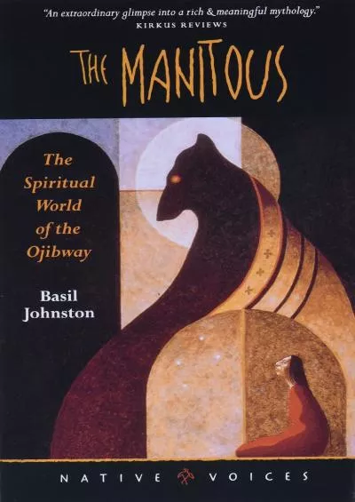 (DOWNLOAD)-The Manitous: The Spiritual World of the Ojibway (Native Voices)