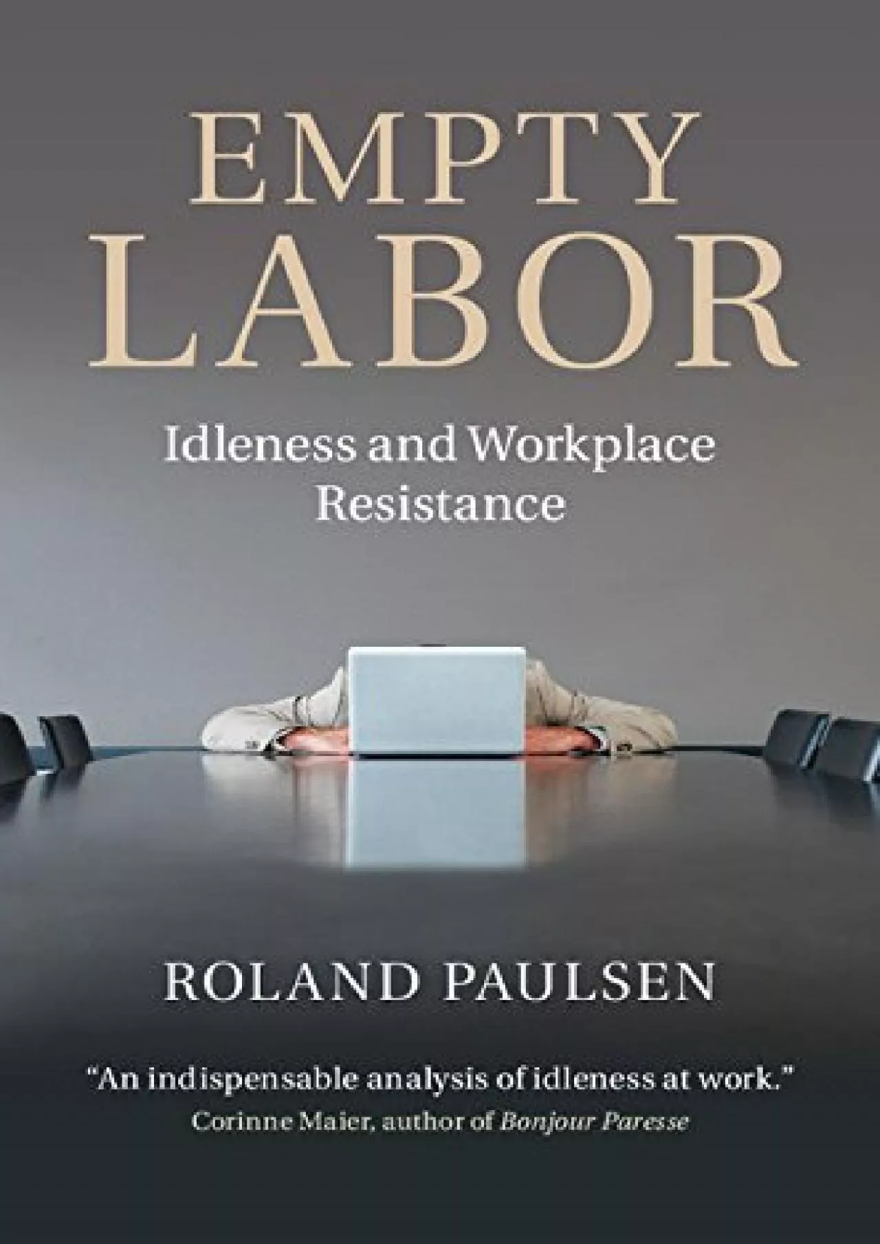 PDF-(BOOK)-Empty Labor: Idleness and Workplace Resistance