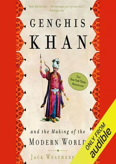 (DOWNLOAD)-Genghis Khan and the Making of the Modern World