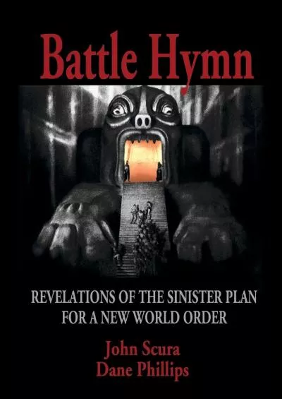 (BOOK)-Battle Hymn: Revelations of the Sinister Plan for a New World Order